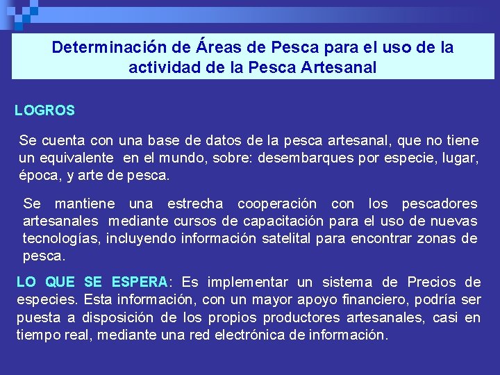 Determinación de Áreas de Pesca para el uso de la actividad de la Pesca