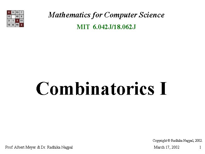 Mathematics for Computer Science MIT 6. 042 J/18. 062 J Combinatorics I Copyright ©