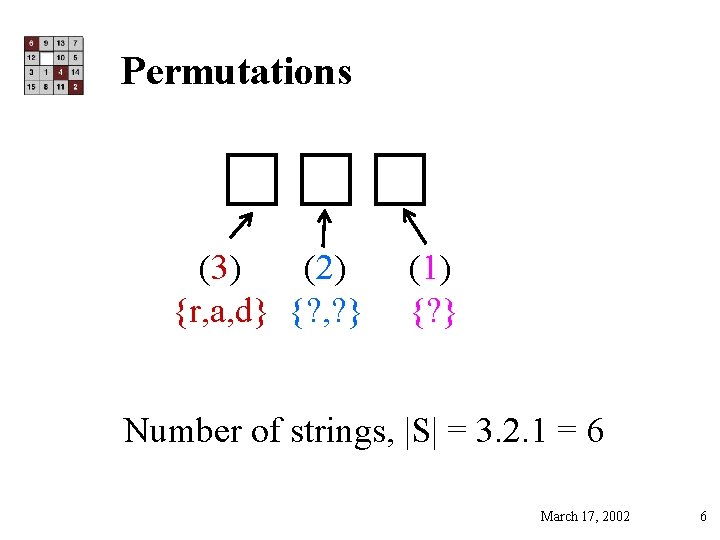 Permutations (3) (2) {r, a, d} {? , ? } (1) {? } Number