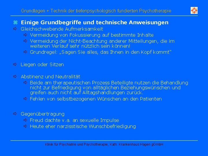 Grundlagen + Technik der tiefenpsychologisch fundierten Psychotherapie z Einige Grundbegriffe und technische Anweisungen Gleichschwebende