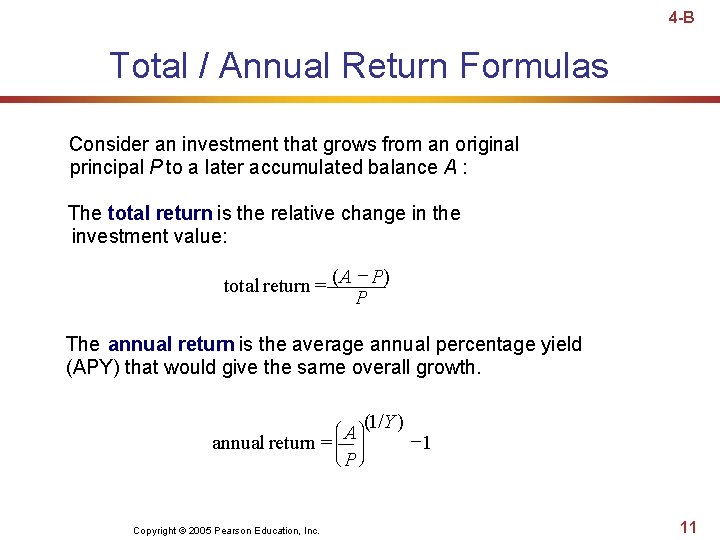 4 -B Total / Annual Return Formulas Consider an investment that grows from an 4 -B Total / Annual Return Formulas Consider an investment that grows from an