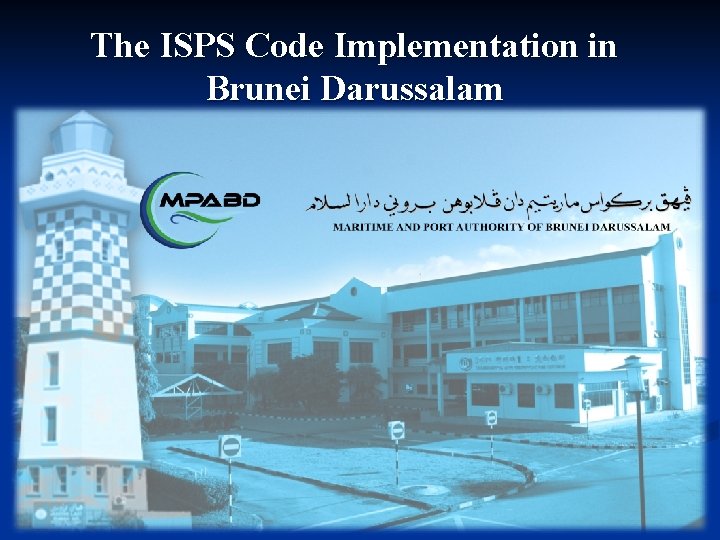The ISPS Code Implementation in Brunei Darussalam 