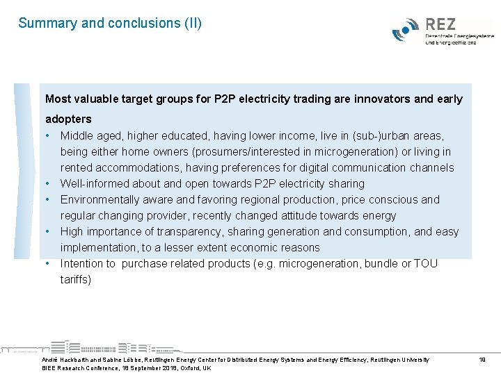 Summary and conclusions (II) Most valuable target groups for P 2 P electricity trading