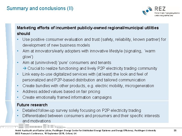 Summary and conclusions (II) Marketing efforts of incumbent publicly-owned regional/municipal utilities should • Use