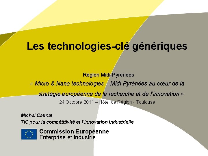 Les technologiescl gnriques Rgion MidiPyrnes Micro Nano technologies