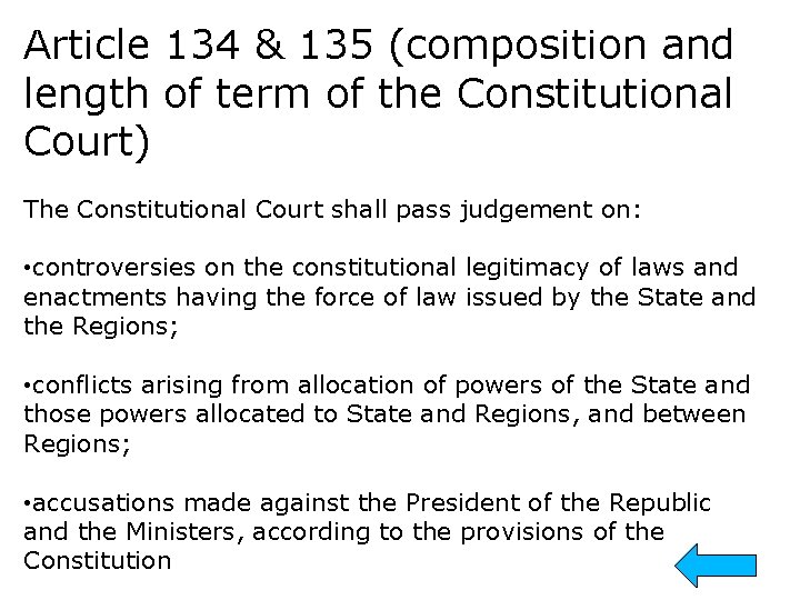 Article 134 & 135 (composition and length of term of the Constitutional Court) The