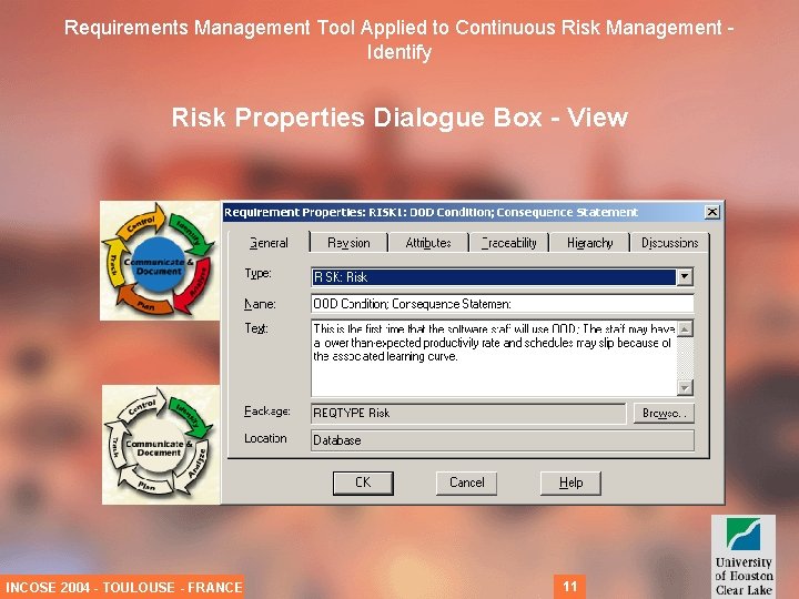Requirements Management Tool Applied to Continuous Risk Management Identify Risk Properties Dialogue Box -