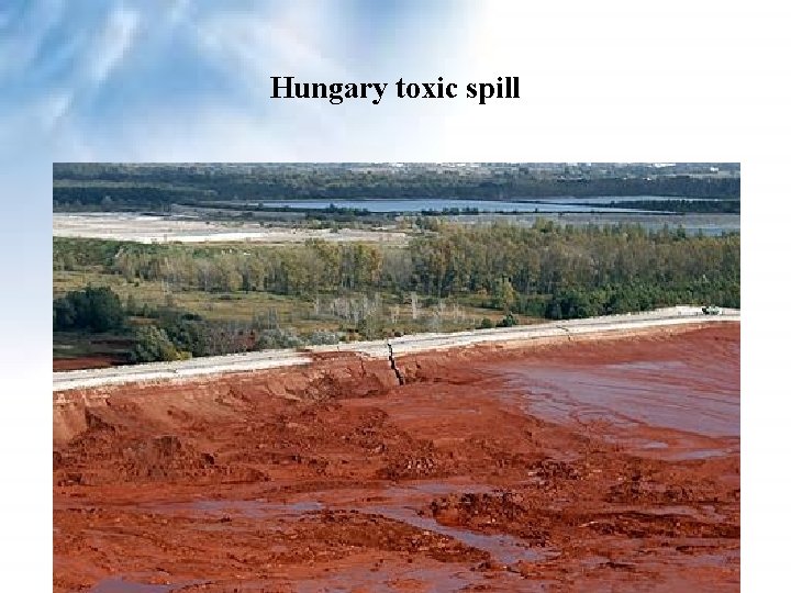 Hungary toxic spill Hungary toxic spill