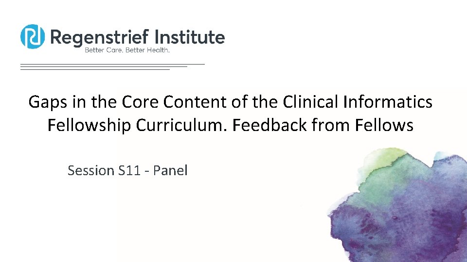 Gaps in the Core Content of the Clinical Informatics Fellowship Curriculum. Feedback from Fellows