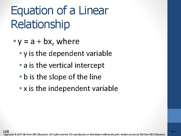 Equation of a Linear Relationship • y = a + bx, where • y