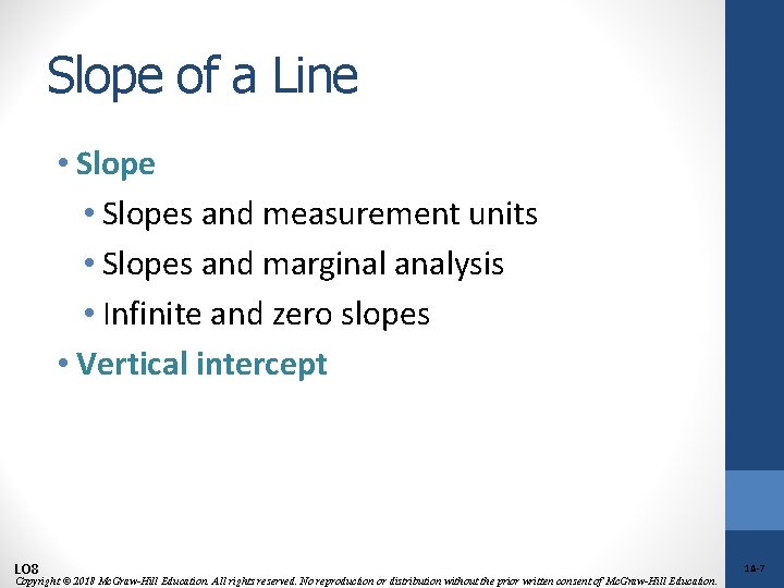 Slope of a Line • Slopes and measurement units • Slopes and marginal analysis