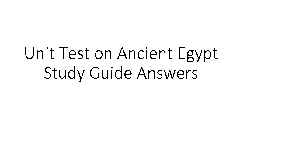 Unit Test on Ancient Egypt Study Guide Answers