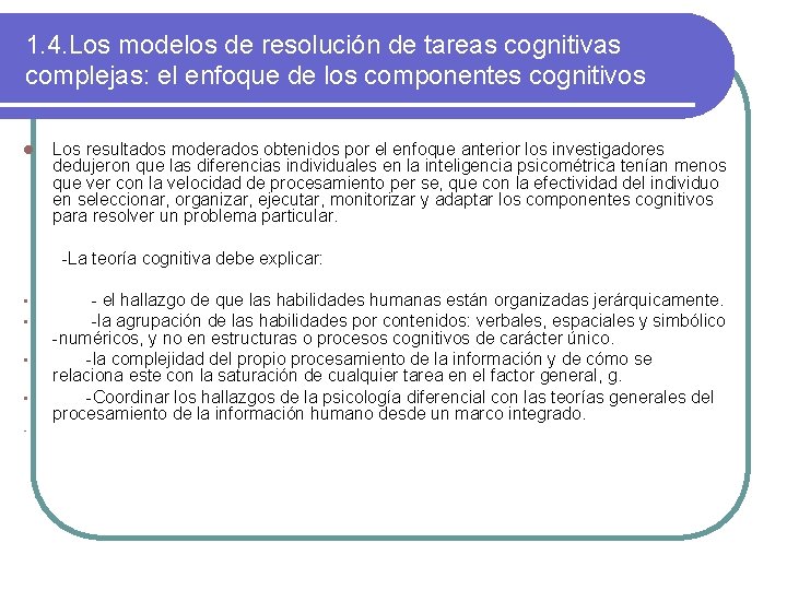 1. 4. Los modelos de resolución de tareas cognitivas complejas: el enfoque de los