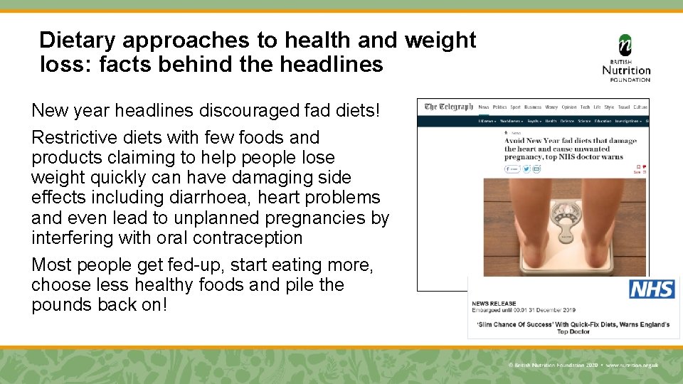 Dietary approaches to health and weight loss: facts behind the headlines New year headlines