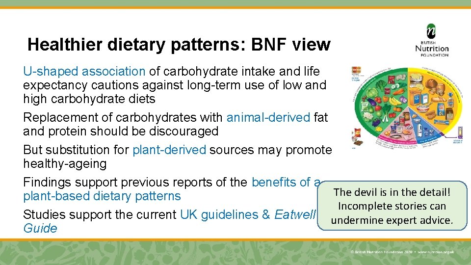 Healthier dietary patterns: BNF view U-shaped association of carbohydrate intake and life expectancy cautions