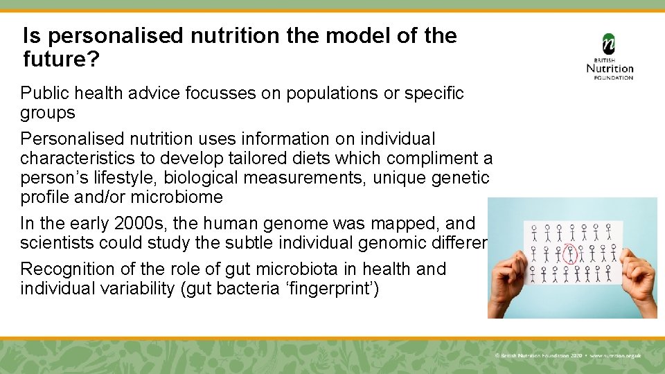 Is personalised nutrition the model of the future? Public health advice focusses on populations