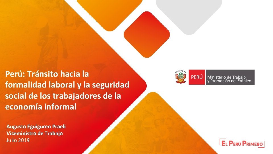 Perú: Tránsito hacia la formalidad laboral y la seguridad social de los trabajadores de