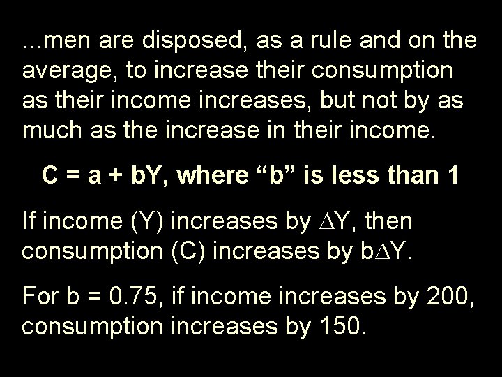 . . . men are disposed, as a rule and on the average, to