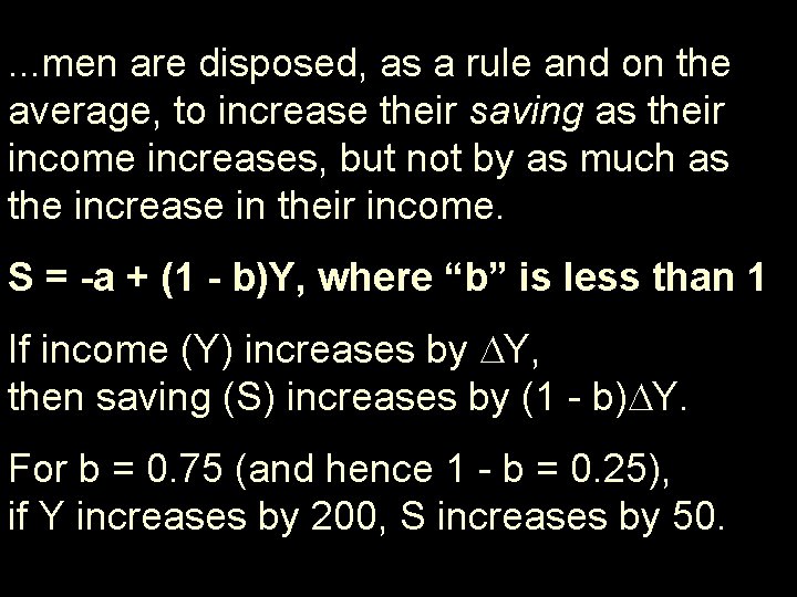 . . . men are disposed, as a rule and on the average, to