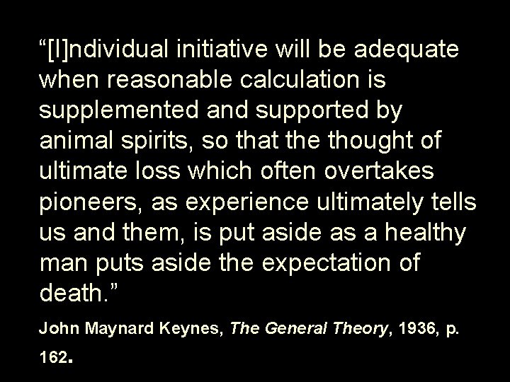 “[I]ndividual initiative will be adequate when reasonable calculation is supplemented and supported by animal