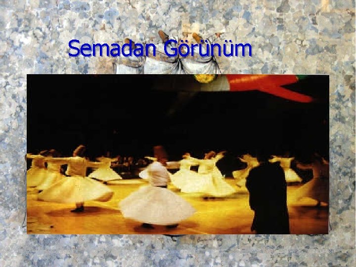 Semadan Görünüm 