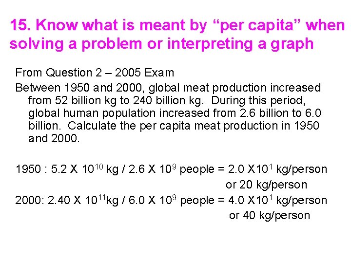 15. Know what is meant by “per capita” when solving a problem or interpreting