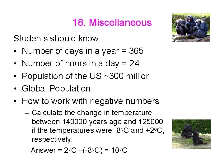 18. Miscellaneous Students should know : • Number of days in a year =