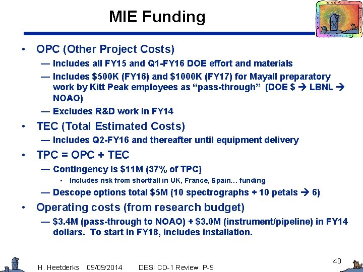 MIE Funding • OPC (Other Project Costs) — Includes all FY 15 and Q