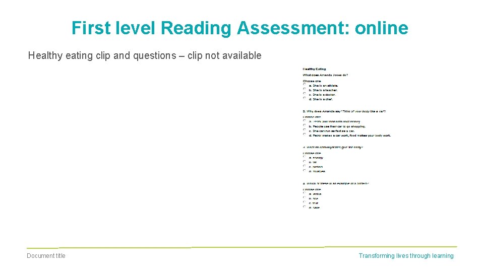 First level Reading Assessment: online Healthy eating clip and questions – clip not available