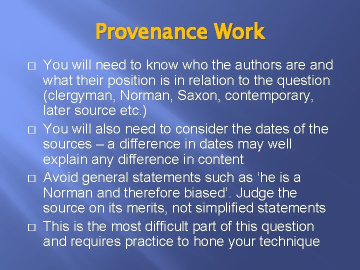 Provenance Work � � You will need to know who the authors are and