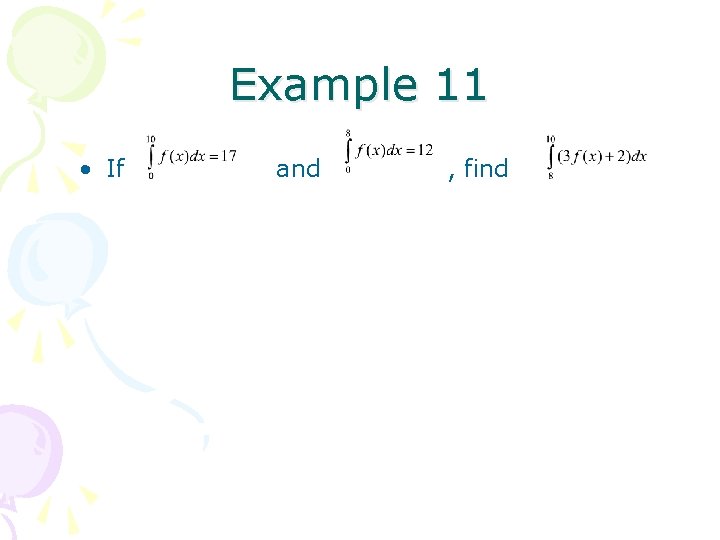 Example 11 • If and , find 