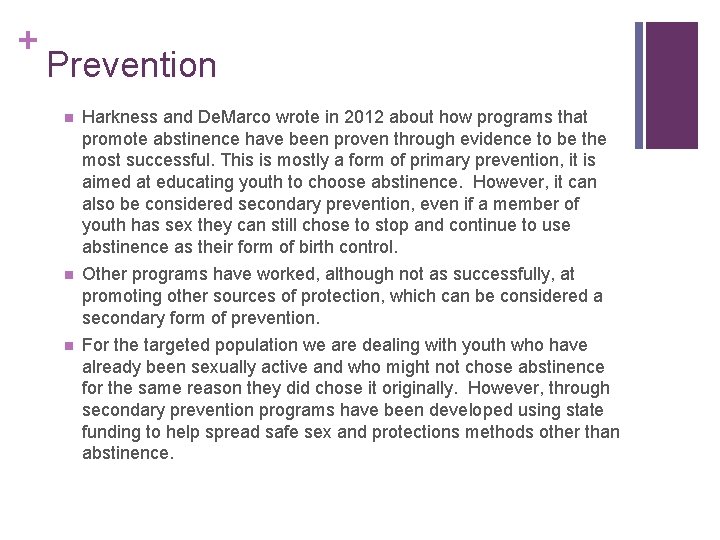 + Prevention n Harkness and De. Marco wrote in 2012 about how programs that
