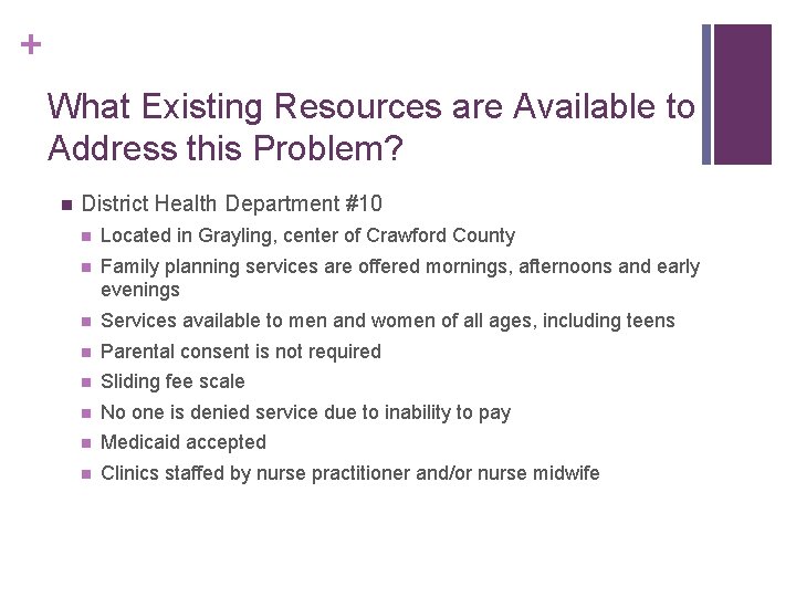 + What Existing Resources are Available to Address this Problem? n District Health Department
