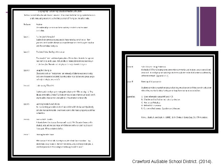 + Crawford Au. Sable School District. (2014). 