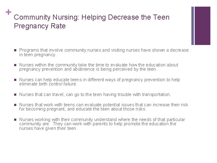 + Community Nursing: Helping Decrease the Teen Pregnancy Rate n Programs that involve community