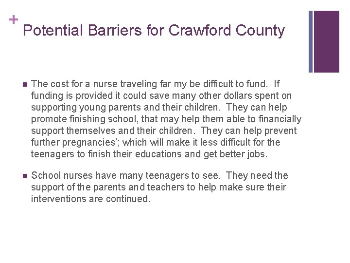 + Potential Barriers for Crawford County n The cost for a nurse traveling far