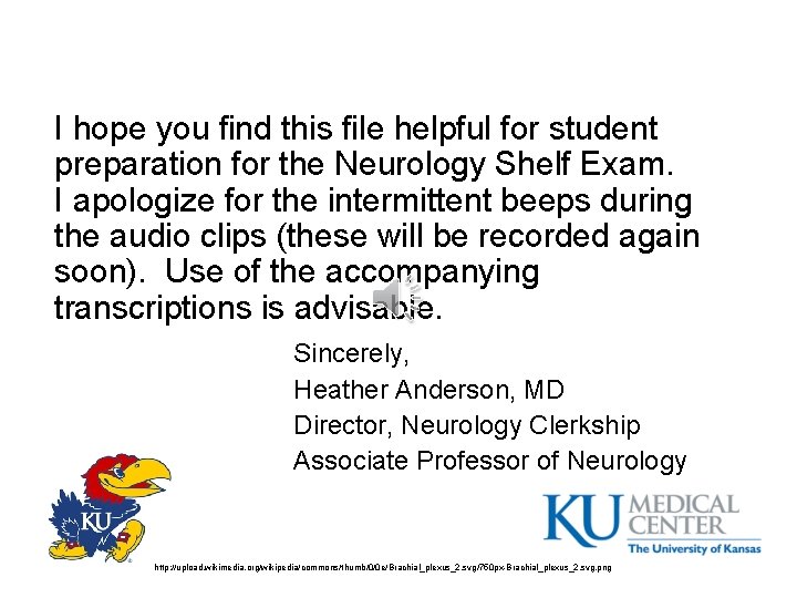 I hope you find this file helpful for student preparation for the Neurology Shelf