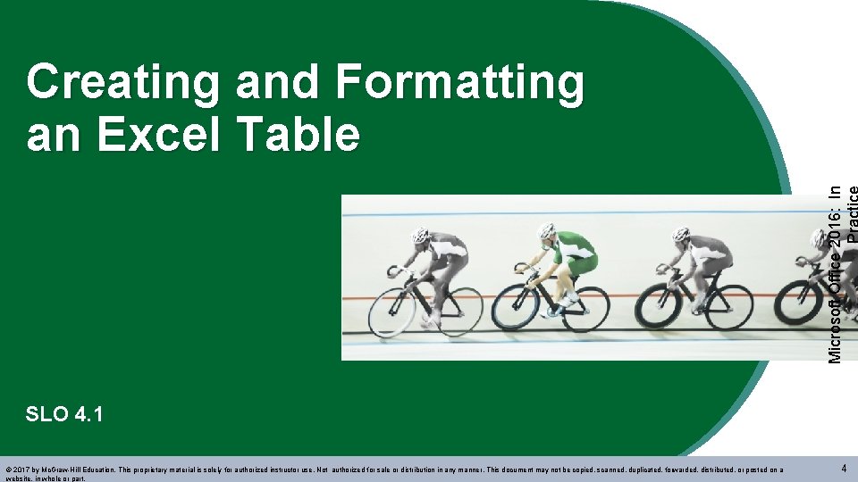 Microsoft Office 2016: In Creating and Formatting an Excel Table SLO 4. 1 ©