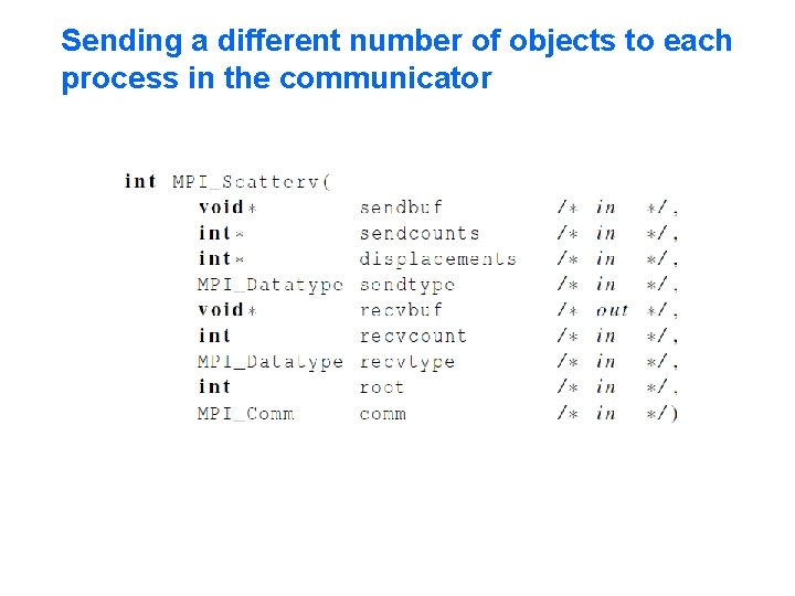 Sending a different number of objects to each process in the communicator 