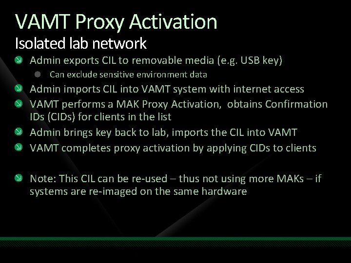 VAMT Proxy Activation Isolated lab network Admin exports CIL to removable media (e. g.