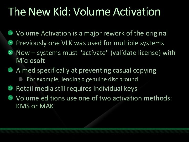 The New Kid: Volume Activation is a major rework of the original Previously one