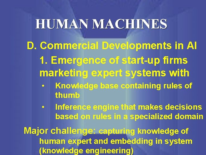 HUMAN MACHINES D. Commercial Developments in AI 1. Emergence of start-up firms marketing expert