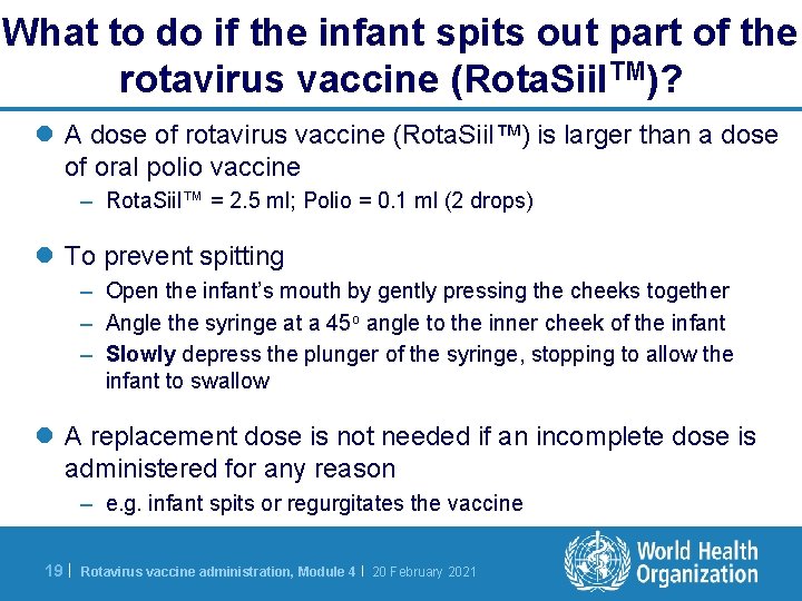 What to do if the infant spits out part of the rotavirus vaccine (Rota.