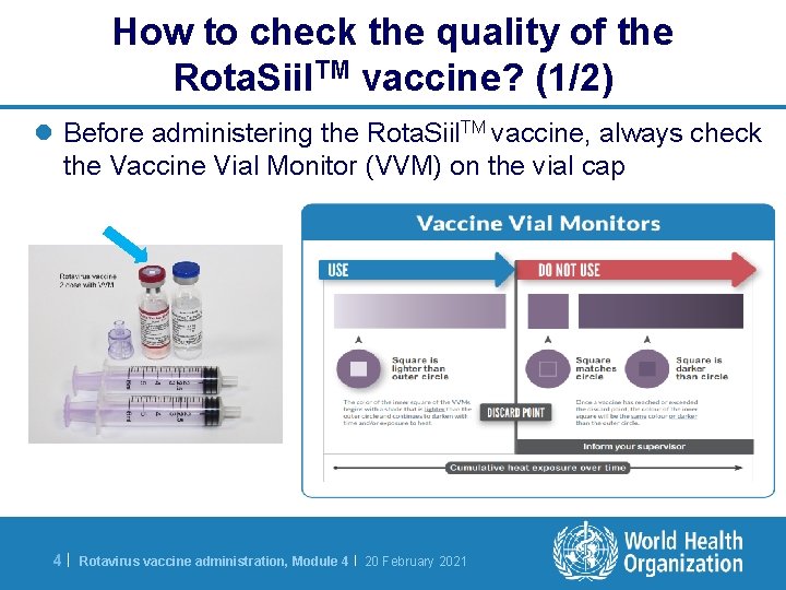 How to check the quality of the Rota. Siil. TM vaccine? (1/2) l Before