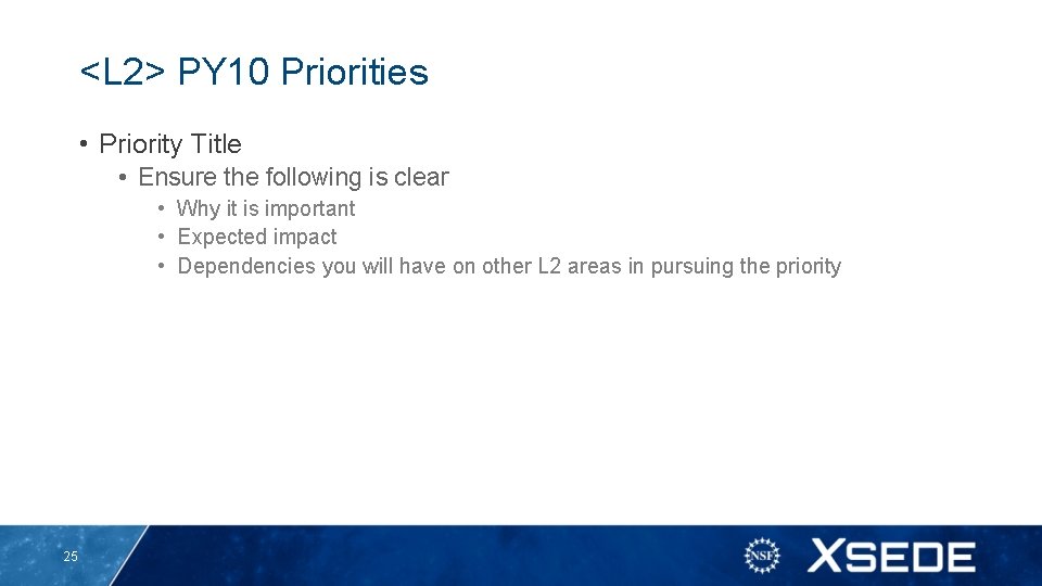 <L 2> PY 10 Priorities • Priority Title • Ensure the following is clear <L 2> PY 10 Priorities • Priority Title • Ensure the following is clear