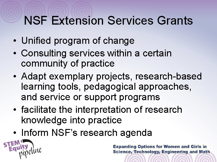 NSF Extension Services Grants • Unified program of change • Consulting services within a NSF Extension Services Grants • Unified program of change • Consulting services within a
