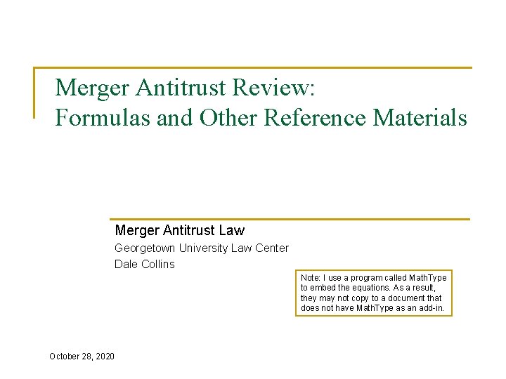 Merger Antitrust Review: Formulas and Other Reference Materials Merger Antitrust Law Georgetown University Law