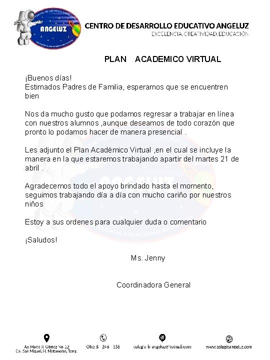 PLAN ACADEMICO VIRTUAL ¡Buenos días! Estimados Padres de Familia, esperamos que se encuentren bien