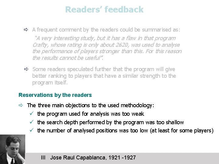 Readers’ feedback ð A frequent comment by the readers could be summarised as: “A