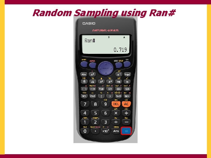 Random Sampling using Ran# 